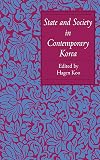 State and Society in Contemporary Korea