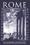 The Foundation of Rome: Myth and History