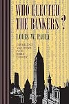 Who Elected the Bankers?: Surveillance and Control in the World Economy