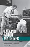 Talking About Machines: An Ethnography of a Modern Job (Collection on Technology and Work)