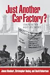 Just Another Car Factory?: Lean Production and Its Discontents