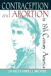 Contraception and Abortion in Nineteenth-Century America