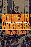 Korean Workers: The Culture and Politics of Class Formation