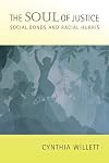 The Soul of Justice: Social Bonds and Racial Hubris