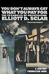 You Don't Always Get What You Pay for: The Economics of Privatization (Century Foundation Books (Cornell Paperback))