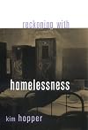 Reckoning With Homelessness