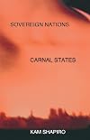 Sovereign Nations, Carnal States