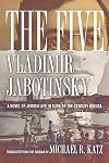 The Five: A Novel of Jewish Life in Turn-of-the-Century Odessa