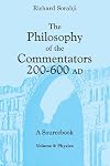 The Philosophy of the Commentators, 200–600 AD, A Sourcebook: Logic and Metaphysics
