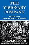 The Visionary Company: A Reading of English Romantic Poetry