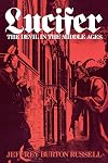 Lucifer: The Devil in the Middle Ages (Cornell Paperbacks)