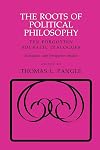 The Roots of Political Philosophy: Ten Forgotten Socratic Dialogues (Agora Editions)