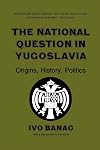 The National Question in Yugoslavia
