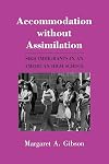 Accommodation Without Assimilation: Sikh Immigrants in an American High School