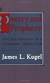 Poetry and Prophecy: The Beginnings of a Literary Tradition