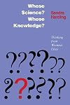 Whose Science? Whose Knowledge?: Thinking from Women's Lives