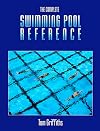The Complete Swimming Pool Reference, 1e