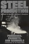 Steel production : processes, products, and residuals