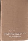 Divine Presence and Guidance in Israelite Traditions: The Typology of Exaltation (The Johns Hopkins Near Eastern studies)