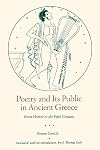 Poetry and Its Public in Ancient Greece: From Homer to the Fifth Century