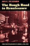 The Rough Road to Renaissance: Urban Revitalization in America, 1940-1985