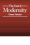 The End of Modernity: Nihilism and Hermeneutics in Postmodern Culture