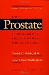 The Prostate: A Guide for Men and the Women Who Love Them (A Johns Hopkins Press Health Book)