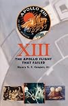 Thirteen: The Apollo Flight That Failed