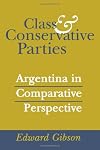 Class and Conservative Parties: Argentina in Comparative Perspective