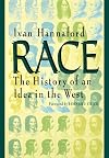 Race: The History of an Idea in the West (Woodrow Wilson Centre Press)