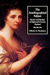 The Autobiographical Subject: Gender and Ideology in Eighteenth-Century England
