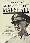 The Papers of George Catlett Marshall: "Aggressive and Determined Leadership," June 1, 1943-December 31, 1944 (Volume 4)