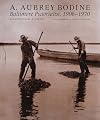 A Aubrey Bodine: Baltimore Pictorialist, 1906-1970 (Maryland Paperback Bookshelf)