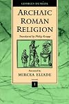 Archaic Roman Religion, Volume 1