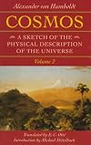 Cosmos: A Sketch of the Physical Description of the Universe; Volume 2 (Foundations of Natural History)