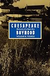 Chesapeake Boyhood: Memoirs of a Farm Boy (Maryland Paperback Bookshelf)