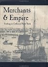 Merchants and Empire: Trading in Colonial New York