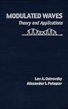 Modulated Waves: Theory and Applications