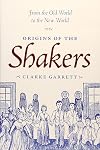 Spirit Possession and Popular Religion: From the old world to the new world: Origins of the Shakers