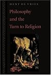 Philosophy and the Turn to Religion
