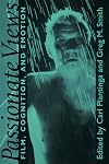 Passionate Views: Film, Cognition, and Emotion