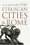 The Etruscan Cities & Rome
