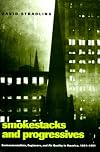 Smokestacks and Progressives: Environmentalists, Engineers, and Air Quality in America, 1881--1951