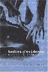 Bodies of Evidence: Medicine and the Politics of the English Inquest, 1830-1926