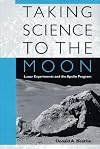 Taking Science to the Moon: Lunar Experiments and the Apollo Program