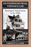 Entrepreneurial Vernacular: Developers' Subdivisions in the 1920s