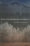 Place and Belonging in America