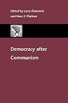 Democracy after Communism (A Journal of Democracy Book)