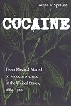 Cocaine: From Medical Marvel to Modern Menace in the United States, 1884-1920