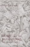 Rome and the Barbarians, 100 B.C.-A.D. 400